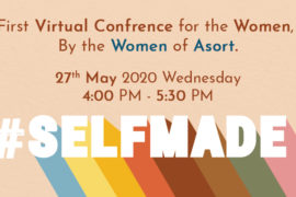 #SELFMADE : First Virtual Conference by Women for WOMEN OF ASORT