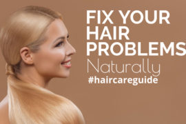 Fix Your Hair Problems Naturally