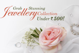 Grab The Stunning Jewellery Collection Under ₹500!